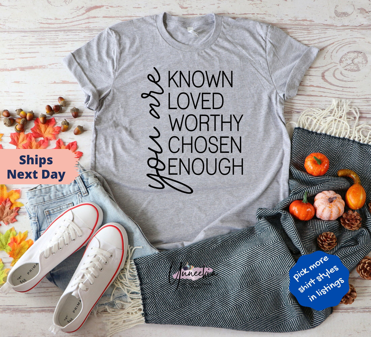 You are Known Shirt, You Are Known, Loved, Worthy, Chosen, Enough Shirt, , Positive Shirt, Empowered Woman Shirt, Inspirational Shirts